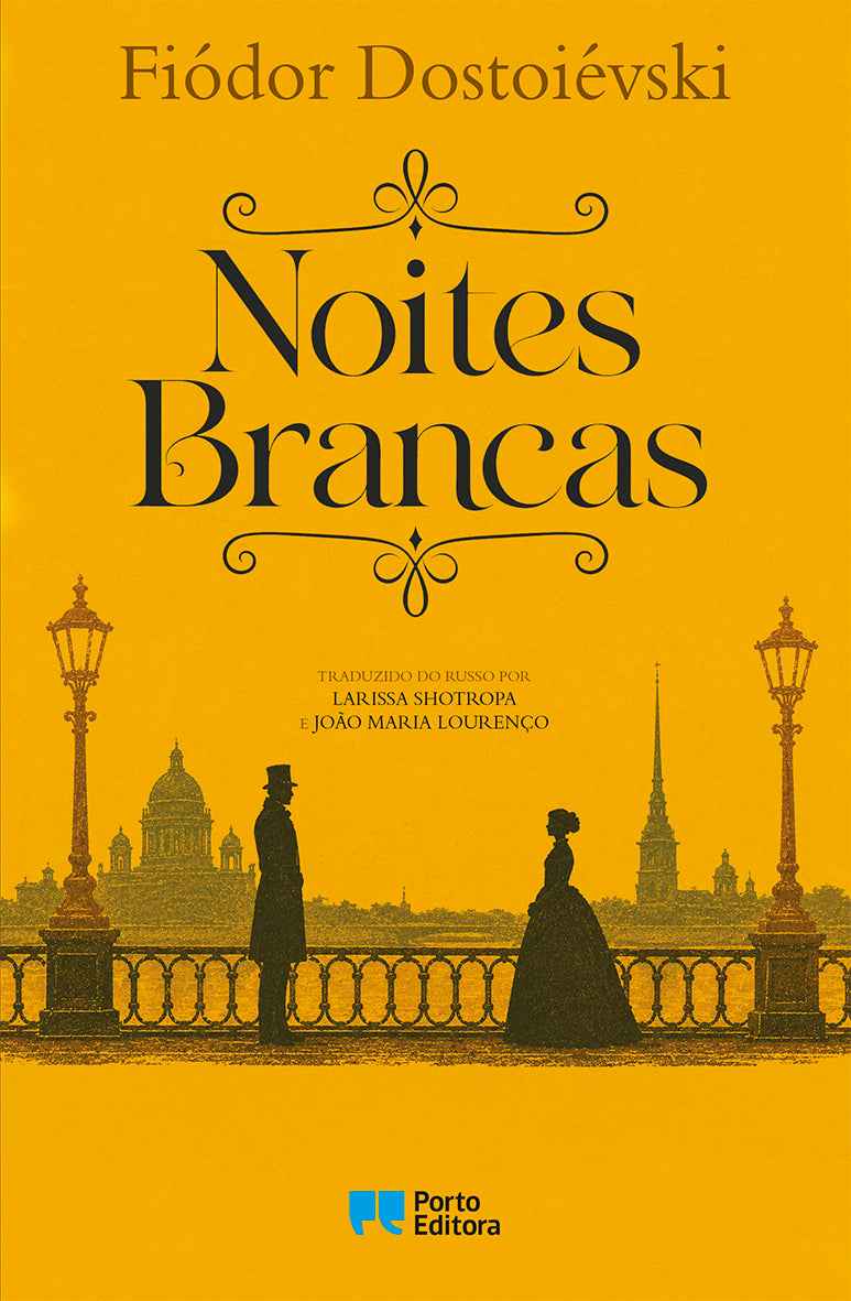 Noites Brancas Romance sentimental (Das memórias de um sonhador) - Fiódor Dostoiévski