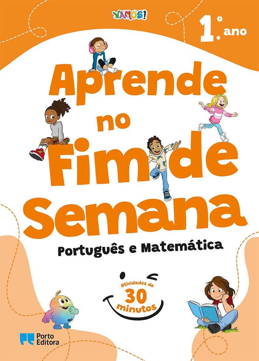 VAMOS! - Aprende no Fim de Semana - Português e Matemática - 1.º ano - Atividades de 30 minutos