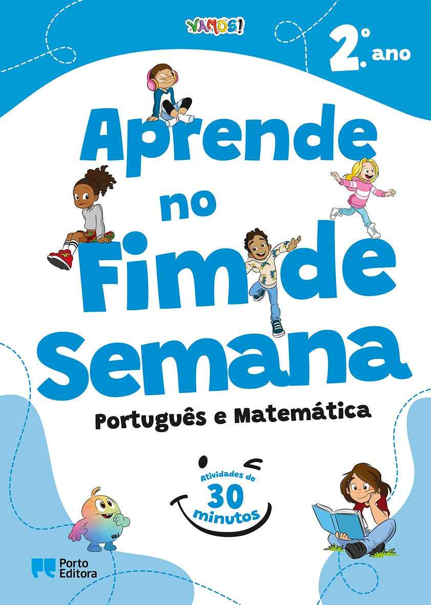 VAMOS! - Aprende no Fim de Semana - Português e Matemática - 2.º ano - Atividades de 30 minutos