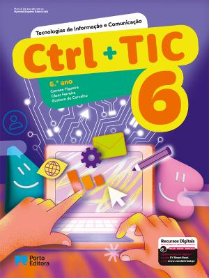 Ctrl + TIC - Tecnologias de Informação e Comunicação - 6.º ano Manual 2026