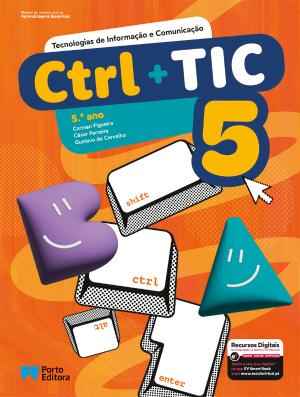 Ctrl + TIC - Tecnologias de Informação e Comunicação - 5.º ano Manual 2026