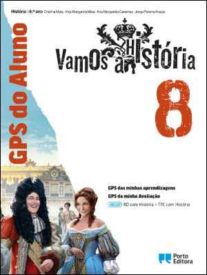 GPS do Aluno - Vamos à História - 8.º Ano Caderno de atividades 2026