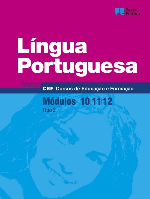 Língua Portuguesa - Módulos 10 / 11 / 12 - Cursos de Educação e Formação 2026