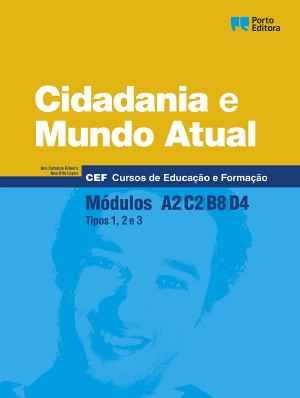 Cidadania e Mundo Atual - Módulos A2 / C2 / B8 / D4 - Cursos de Educação e Formação 2026