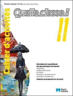 Quelle classe ! - Francês Iniciação - 11.º ano Cahier d'activités 2026