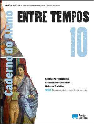 Entre Tempos - História A - 10.º Ano Caderno do Aluno 2026