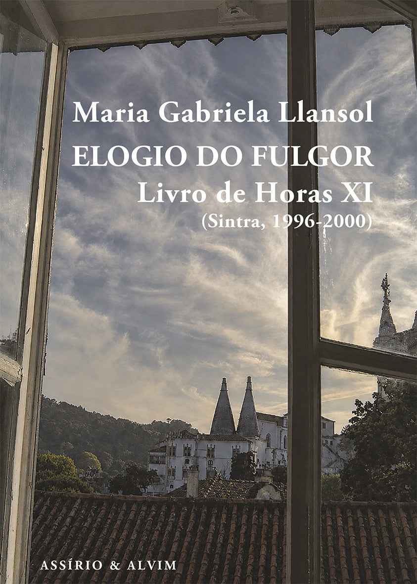 Elogio do Fulgor - Maria Gabriela Llansol