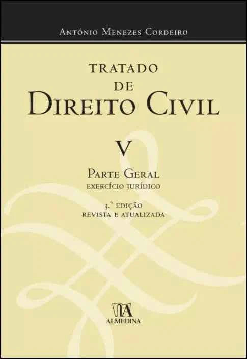 Tratado de Direito Civil V - António Menezes Cordeiro