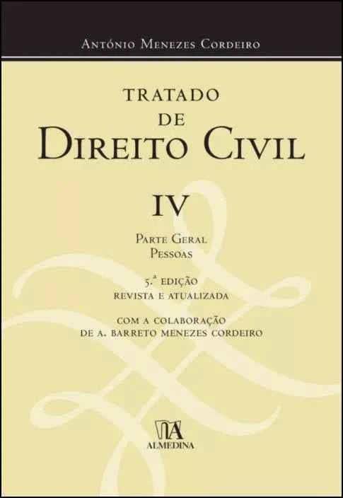 Tratado de Direito Civil IV - António Menezes Cordeiro