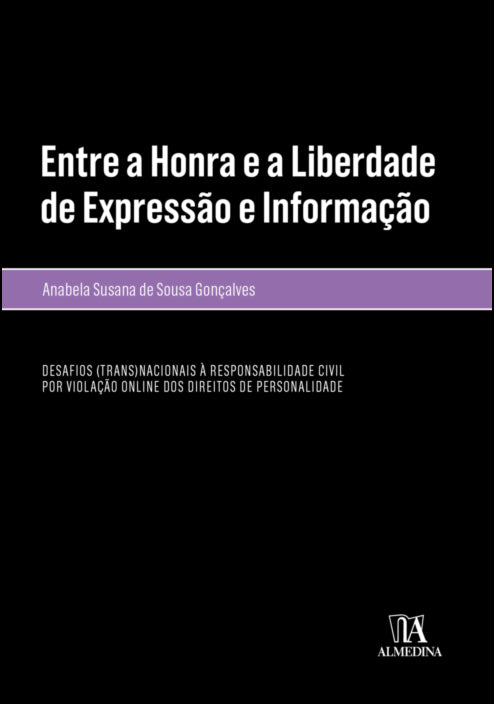 Entre Honra e a Liberdade de Expressão e Informação