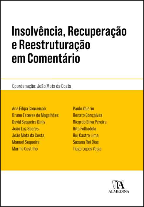 Insolvência, Recuperação e Reestreuturação em Comentário - João Mota da Costa