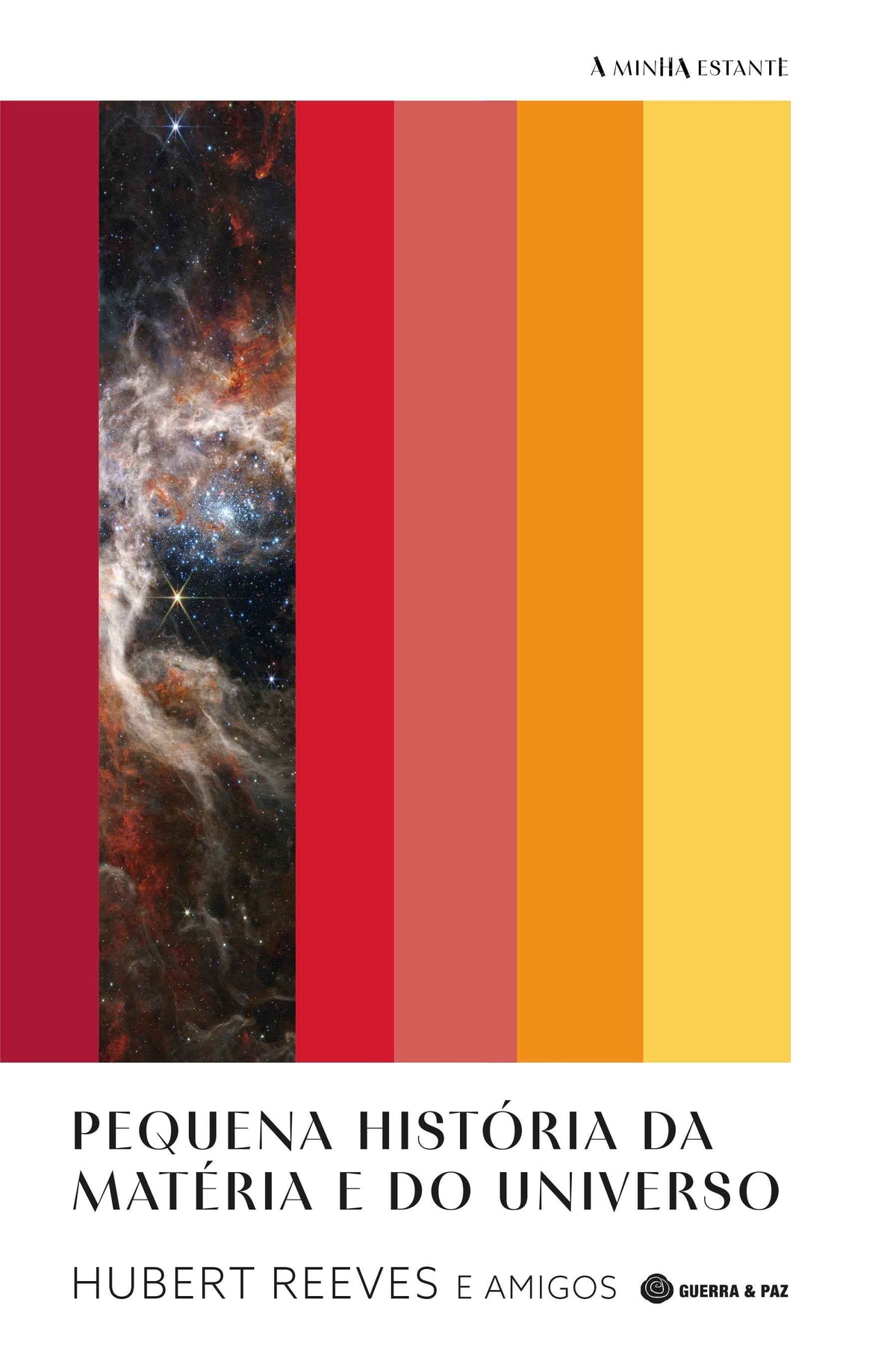 Pequena História de Matéria e do Universo - Hubert Reeves