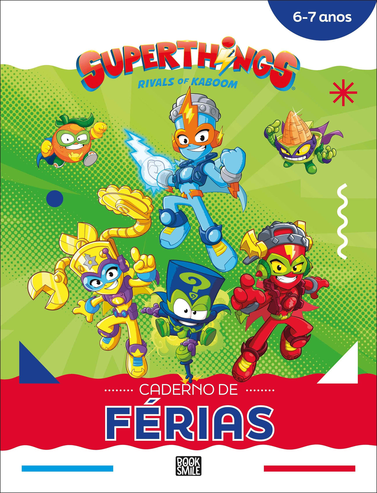 Superthings: Rivals of Kaboom: Caderno de Férias 6-7 Anos