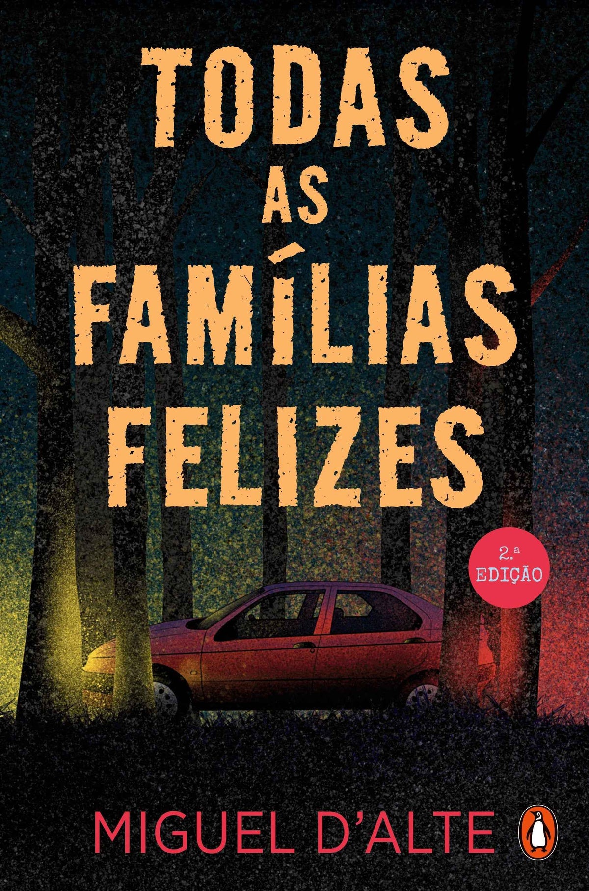 Todas as Famílias Felizes - Miguel d'Alte