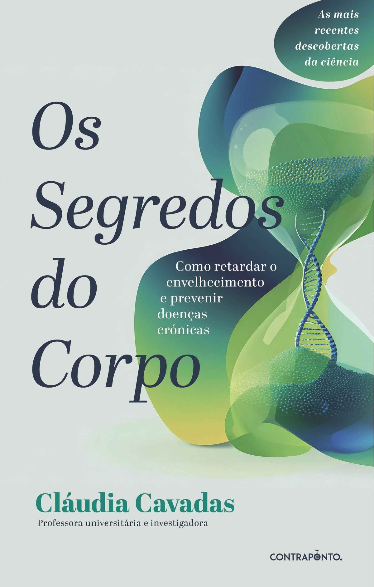 Os Segredos do Corpo - Cláudia Cavadas