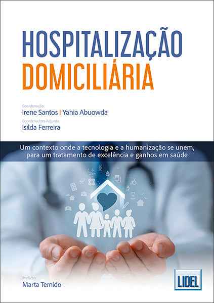 Hospitalização Domiciliária - Irene Santos, Yahia Abuowda