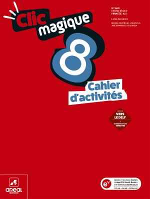 Clic magique 8 - Francês 8.º Ano Caderno de atividades 2026
