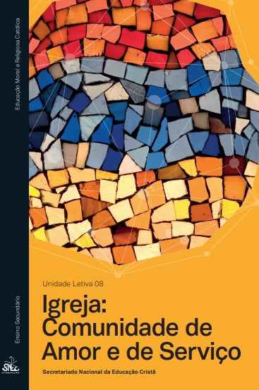 Igreja: Comunidade de Amor e de Serviço Un. Letiva 8 2026