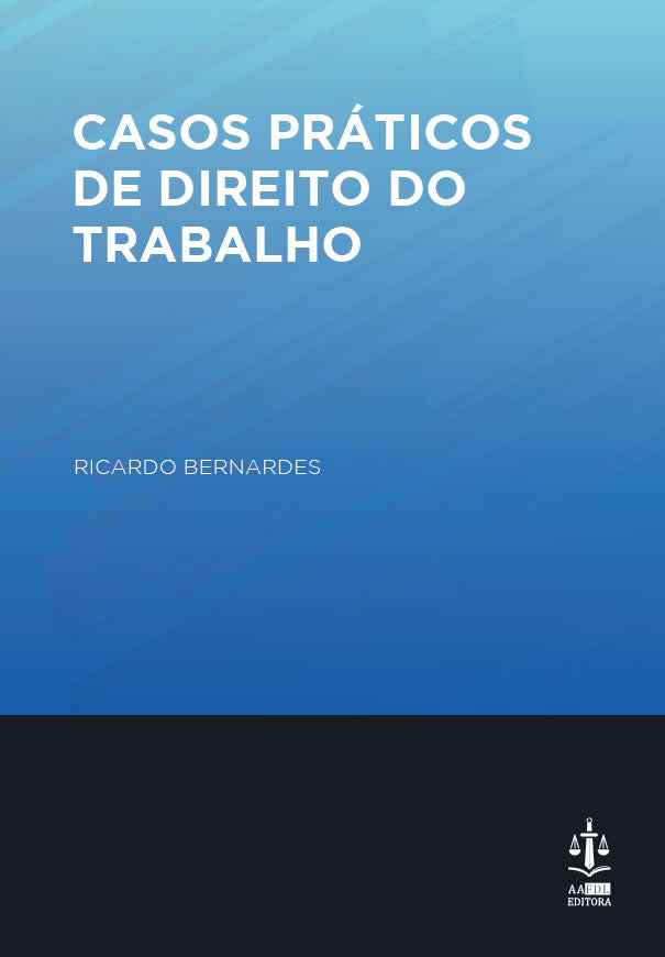 Casos Práticos de Direito do Trabalho - Ricardo Bernandes