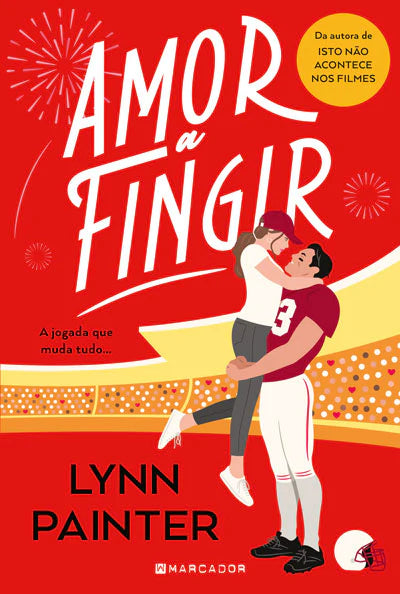 Capa do livro Amor a Fingir de Lynn Painter, publicado pela Editora Marcador, um romance contemporâneo focado no mundo do hóquei e num namoro de fachada, sobre fundo branco.