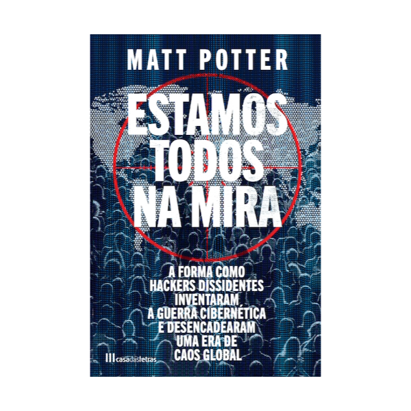Book We Are All in the Crosshairs - Matt Potter | Investigation and Cybersecurity
