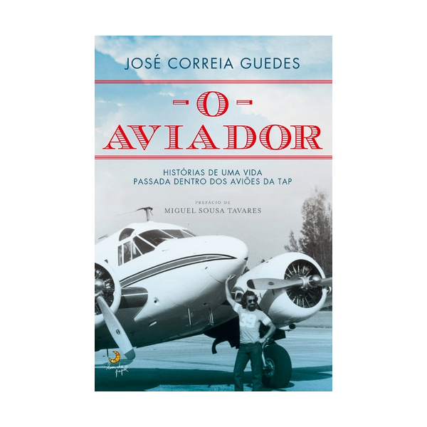Capa do livro O Aviador de José Guedes com fotografia histórica de um piloto e aeronave clássica - trade by cda