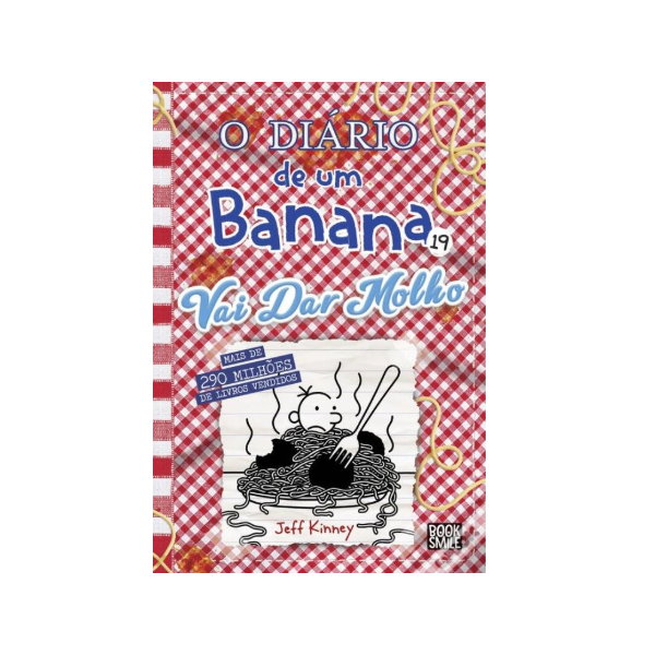 O Diário de um Banana 19: Vai Dar Molho - Jeff Kinney