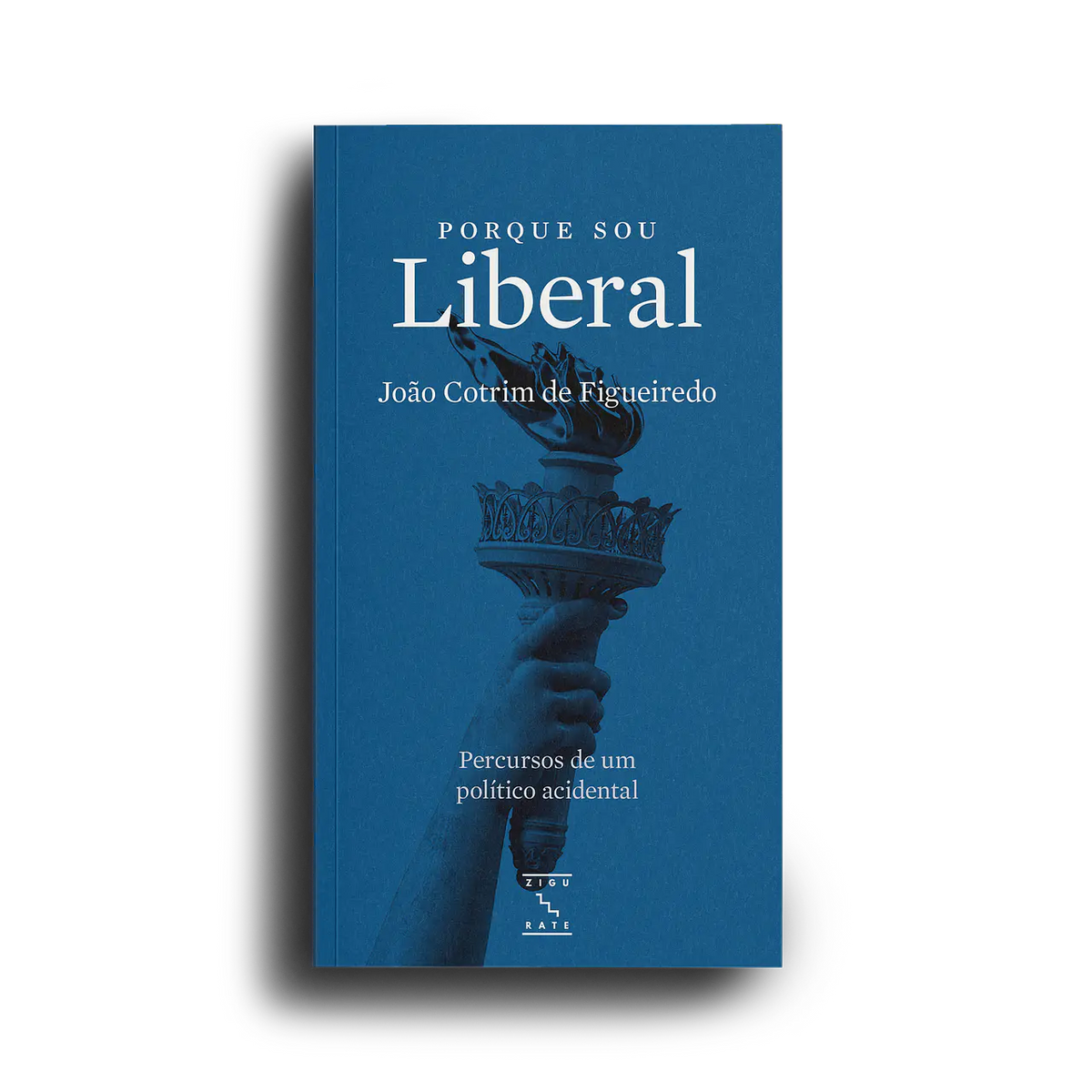 Livro de capa azul Porque sou Liberal com subtítulo Percursos de um político acidental
