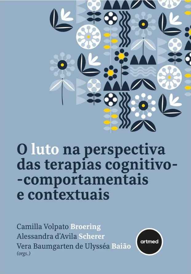 O Luto na Perspectiva das Terapias Cognitivo-comportamentais e Contextuais