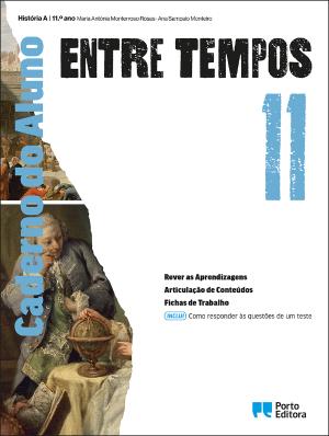 Entre Tempos - História A - 11.º ano Caderno de atividades 2026