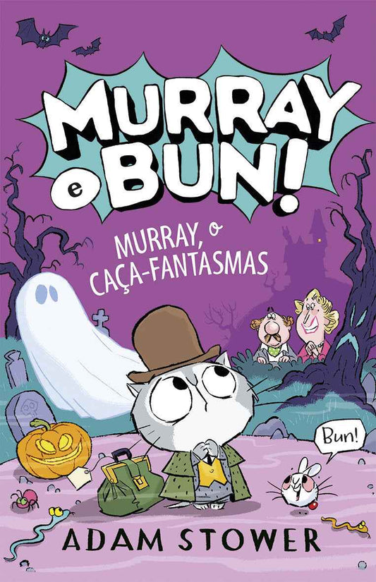 Livro Infantil Murray e Bun - Uma Aventura Assombrosa de Fantasia e Amizade