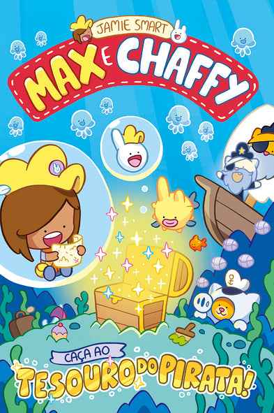 Max e Chaffy - Caça ao Tesouro do Pirata! - Jamie Smart