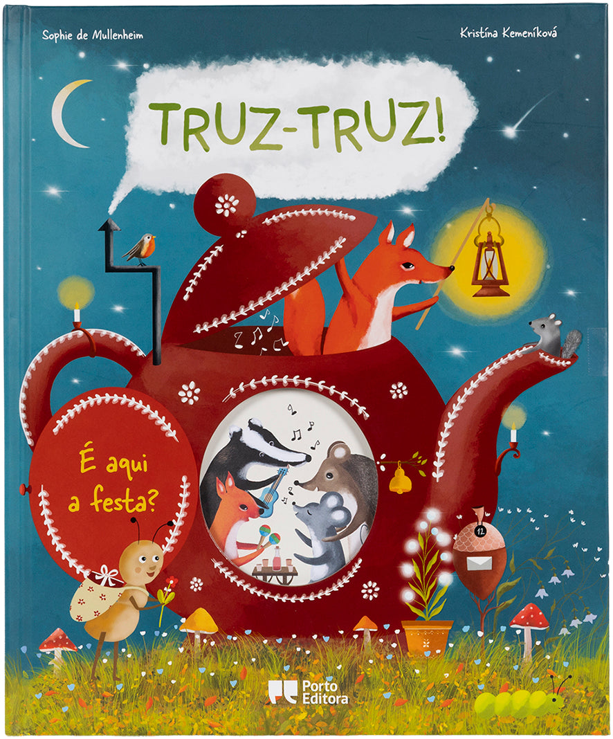 Truz-truz! É aqui a festa?  