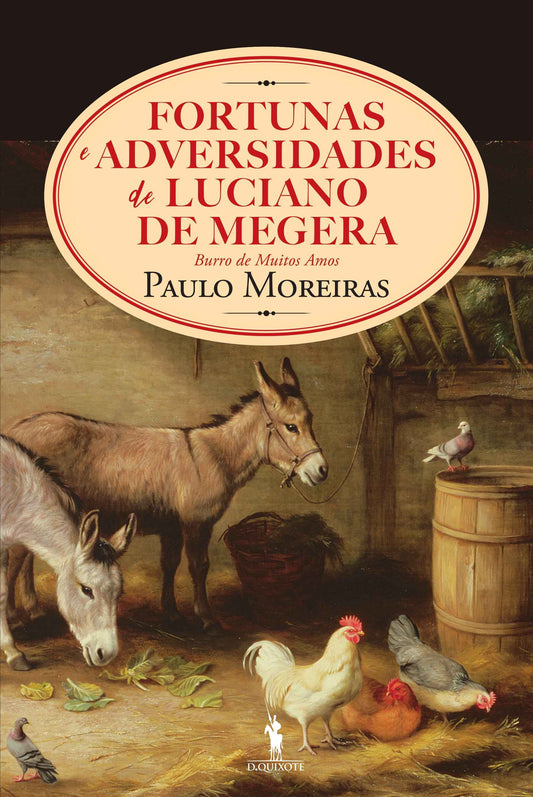 Fortunas e Adversidades de Luciano de Megera, Burro de Muitos Amos - Paulo Moreiras