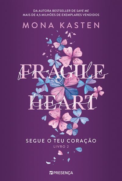 Fragile Heart – Segue O Teu Coração – Livro 2