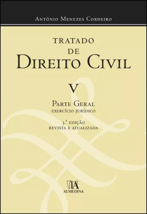 Tratado de Direito Civil V - António Menezes Cordeiro