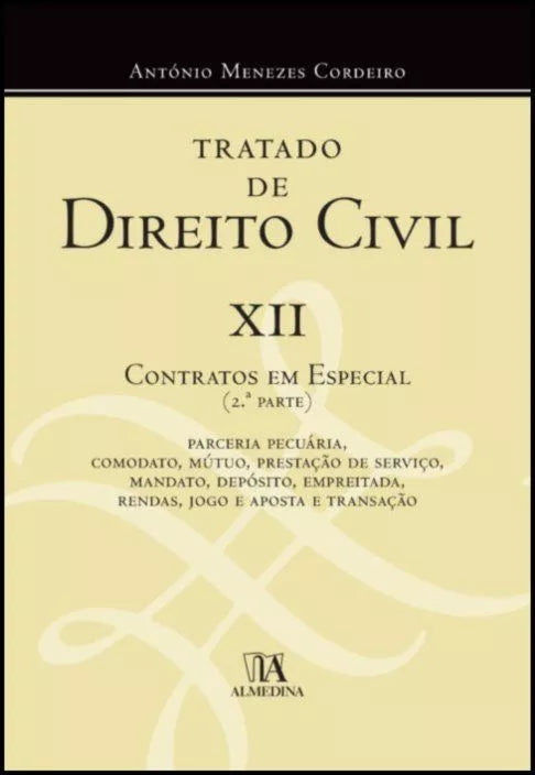 Tratado de Direito Civil XII - António Menezes Cordeiro