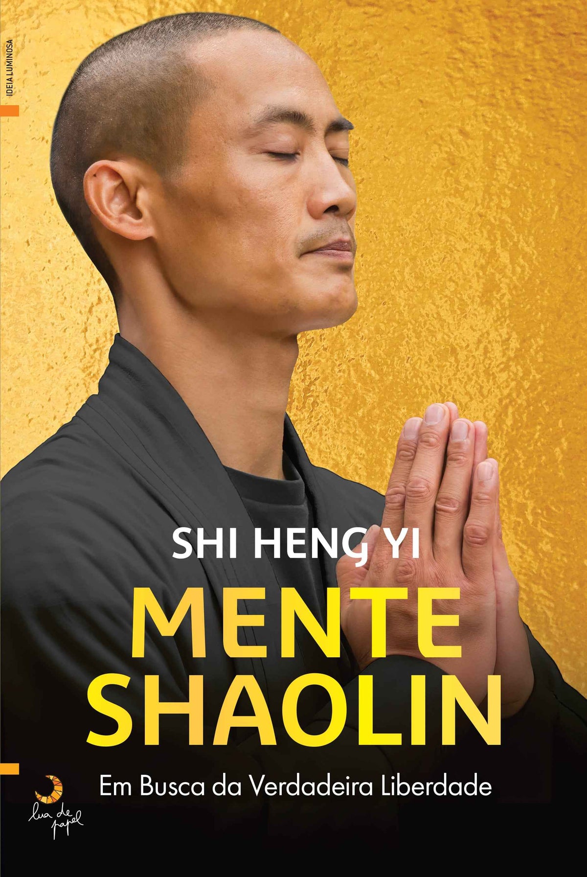 Mente Shaolin - Shi Heng Yi