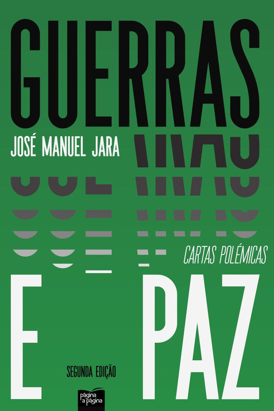 Guerra e Paz - Cartas Cartas Polémicas