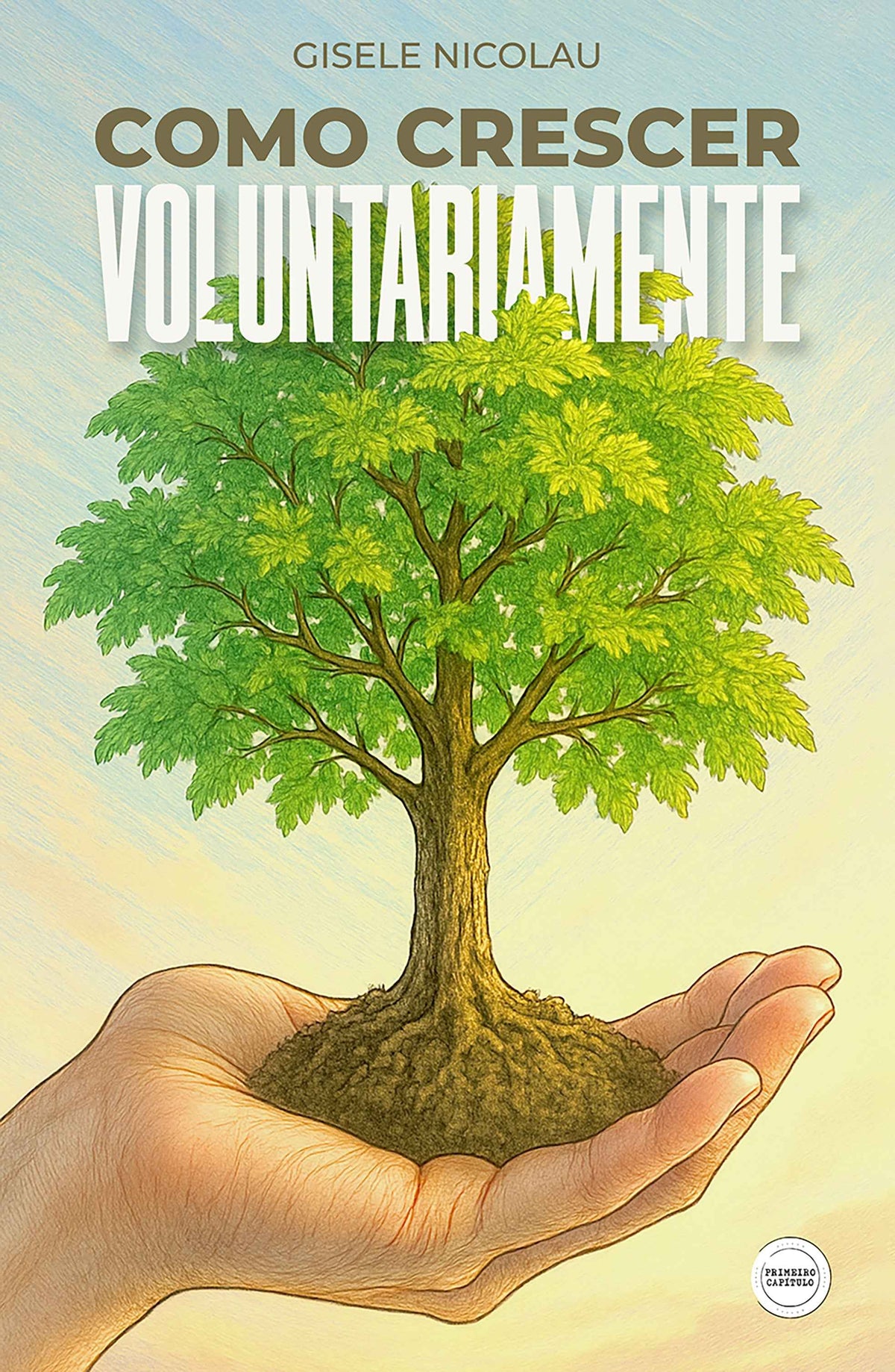 Como Crescer Voluntariamente
