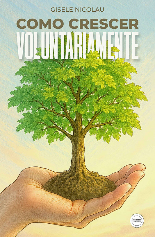 Como Crescer Voluntariamente