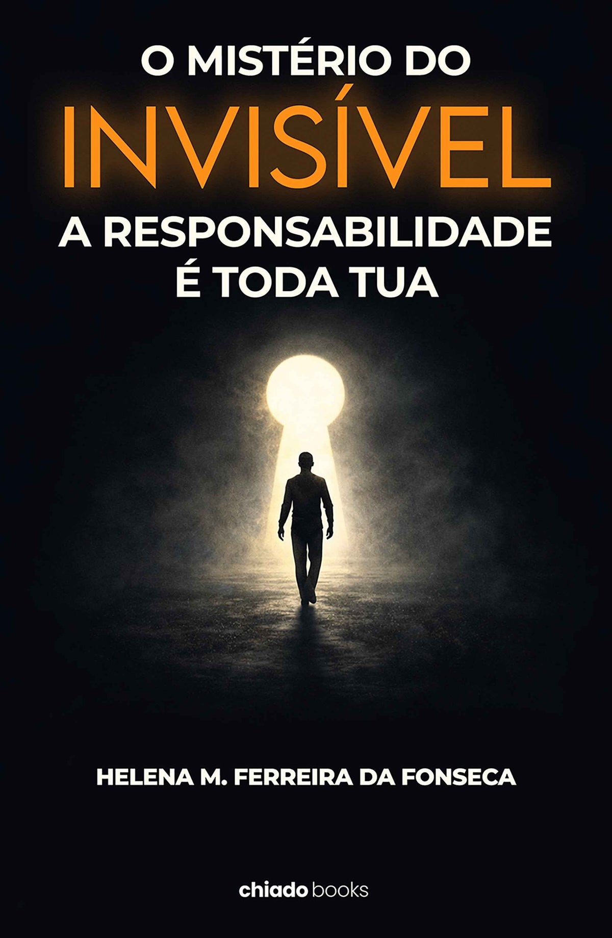 O Mistério Do Invisível - A Responsabilidade É Toda Tua