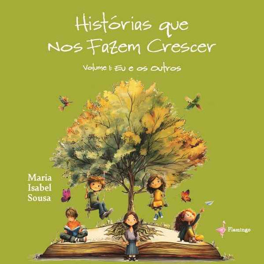 Histórias Que Nos Fazem Crescer, Volume 1: Eu E Os Outros