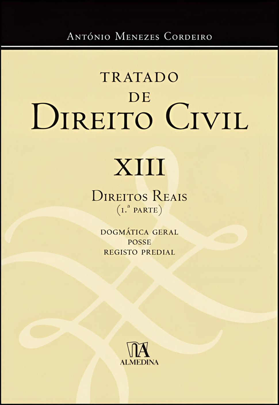 Treatise on Civil Law XIII - Property Rights - Part One