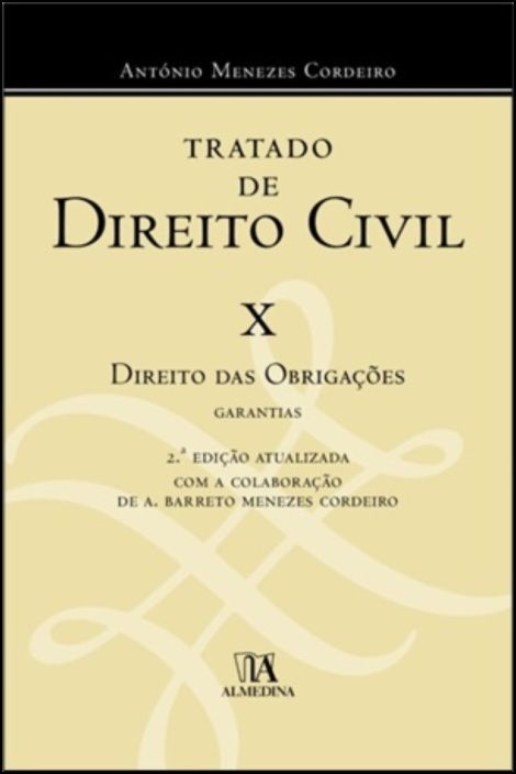 Tratado de Direito Civil X - António Menezes Cordeiro