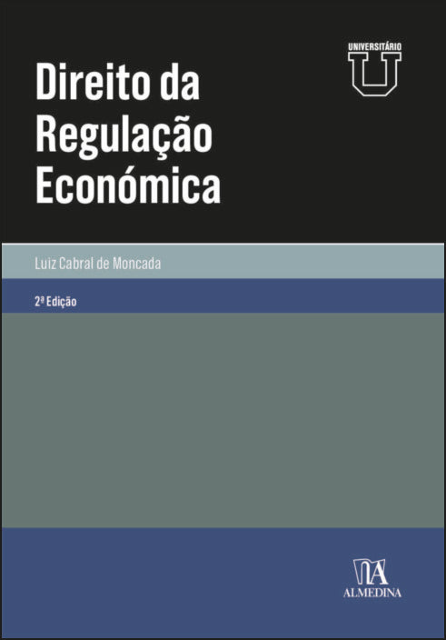 Direito da Regulação Económica - 2ª Edição