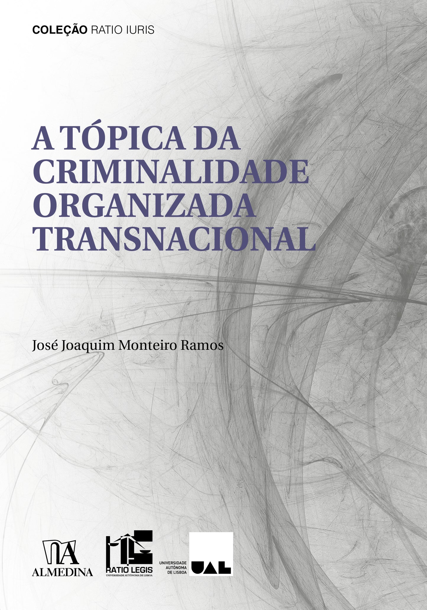 A Tópica Da Criminalidade Organizada Transnacional 