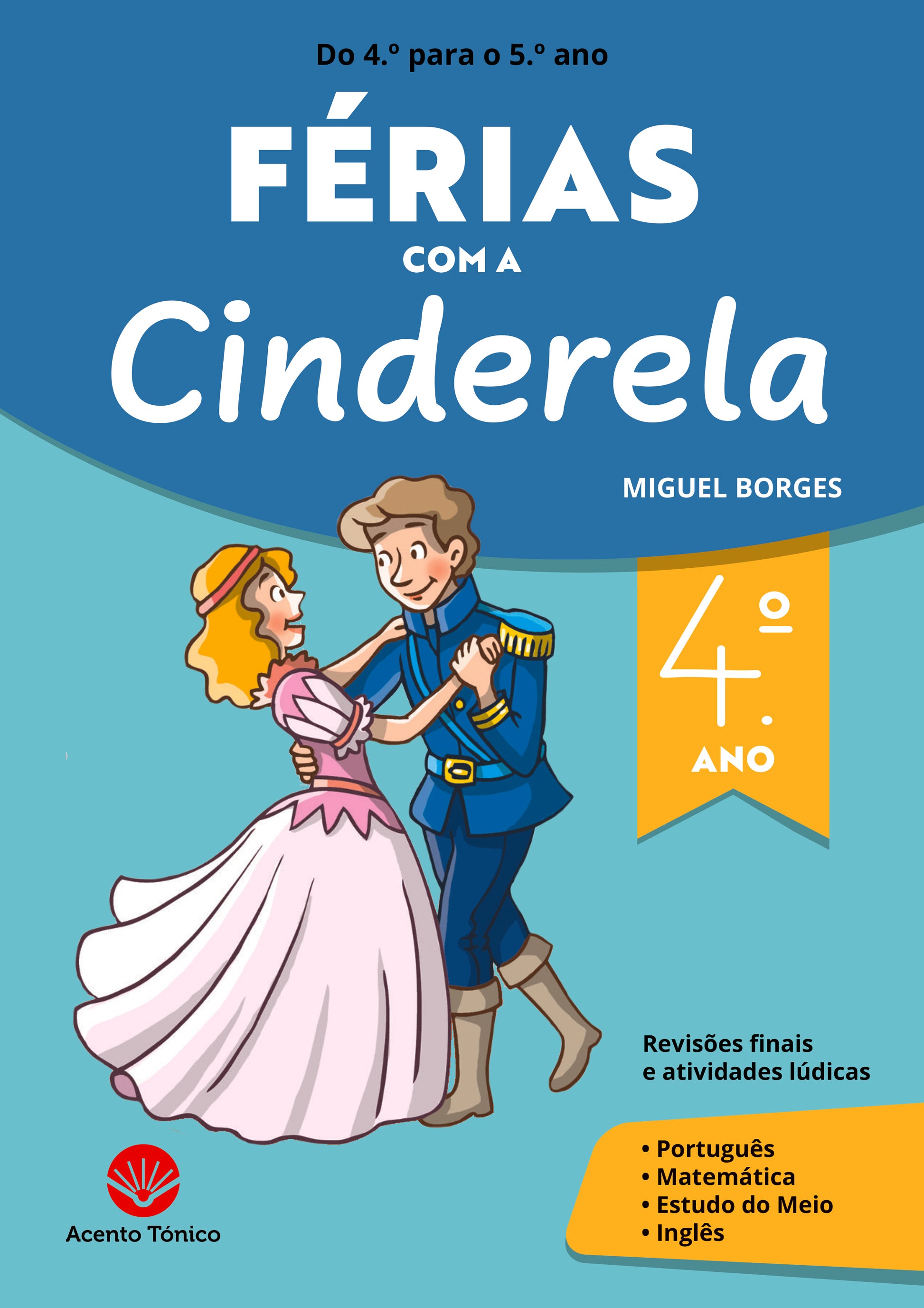 Férias Com A Cinderela