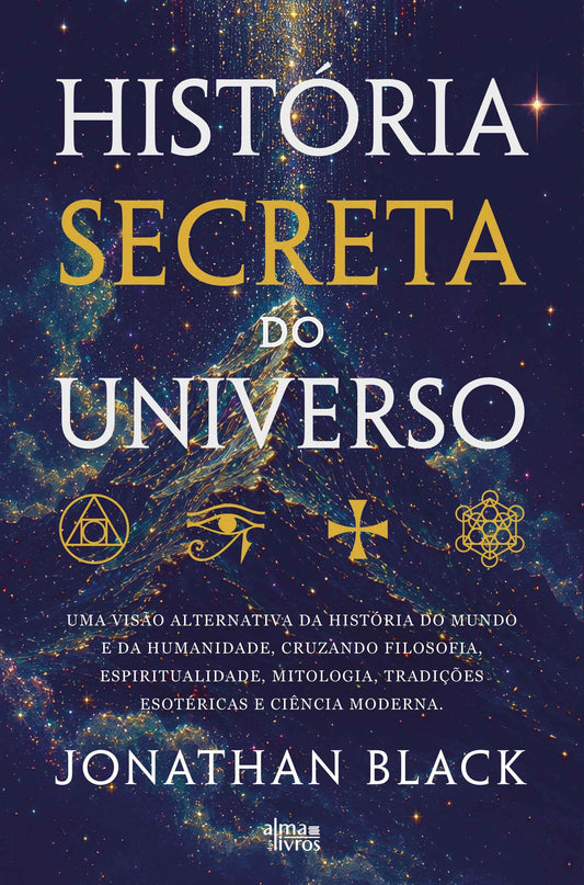 História Secreta Do Universo - Jonathan Black