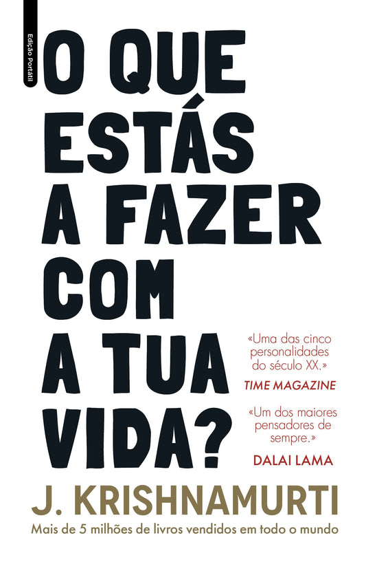 O Que Estás a Fazer Com a Tua Vida? - Edição Portátil